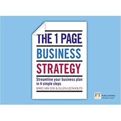 One Page Business Strategy: Streamline Your Business Plan in Four Simple Steps