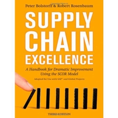 Supply Chain Excellence: A Handbook for Dramatic Improvement Using the SCOR Model (3rd edition)