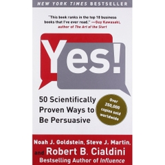 Yes!: 50 Scientifically Proven Ways to Be Persuasive