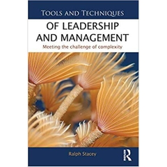 Tools and Techniques of Leadership and Management: Meeting the Challenge of Complexity 1st Edition