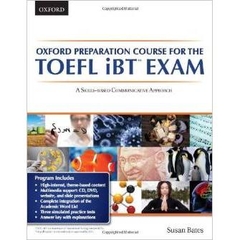 Oxford preparation course for the TOEFL iBT Exam:A Skills Based Communicative Approach Student Book