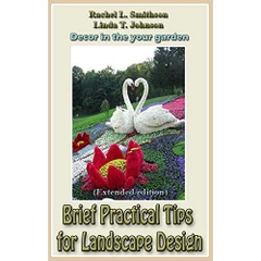 Brief Practical Tips for Landscape Design (Extended edition): Decor in the your garden