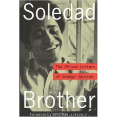 Soledad Brother: The Prison Letters of George Jackson