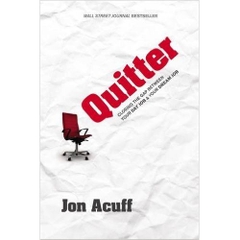 Quitter: Closing the Gap Between Your Day Job & Your Dream Job