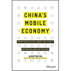 China's Mobile Economy: Opportunities in the Largest and Fastest Information Consumption Boom