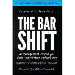 The Bar Shift: 41 Short Management Lessons You Don't Have to Learn the Hard Way!