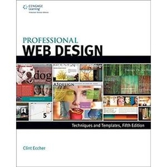 Professional Web Design: Techniques and Templates