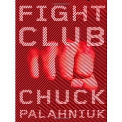 Fight Club: A Novel by Chuck Palahniuk