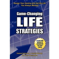 Game-Changing Life Strategies