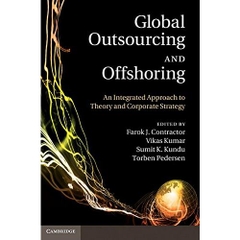 Global Outsourcing and Offshoring: An Integrated Approach to Theory and Corporate Strategy