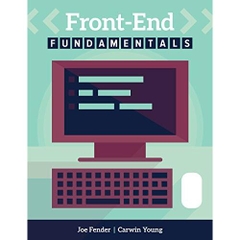 Front-End Fundamentals: A practical guide to front-end web development.