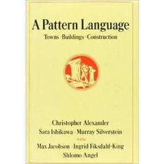 A Pattern Language: Towns, Buildings, Construction (Center for Environmental Structure)