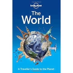 Lonely Planet The World: A Traveller's Guide to the Planet