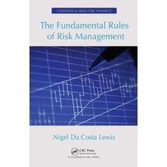 The Fundamental Rules of Risk Management