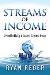 Streams of Income: Living the Multiple Income Streams Dream