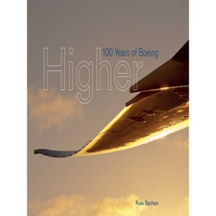 Higher: 100 Years of Boeing