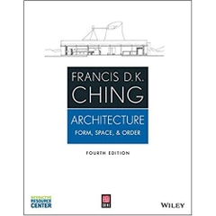 Architecture: Form, Space, & Order
