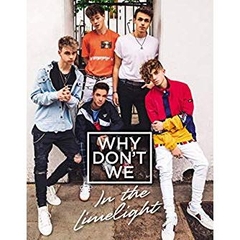 Why Don't We: In the Limelight