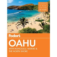 Fodor's Oahu: with Honolulu, Waikiki & the North Shore