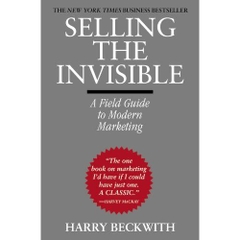 Selling the Invisible: A Field Guide to Modern Marketing