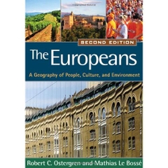 The Europeans, Second Edition: A Geography of People, Culture, and Environment