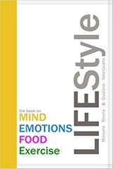 LIFEStyle: the book on MIND / EMOTIONS / FOOD / Exercise