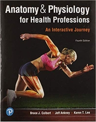 Anatomy & Physiology for Health Professions: An Interactive Journey