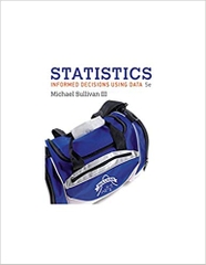 Statistics: Informed Decisions Using Data (5th Edition)-Stand alone