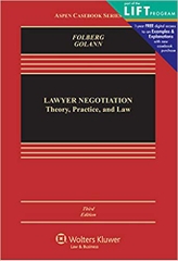 Lawyer Negotiation: Theory, Practice, and Law