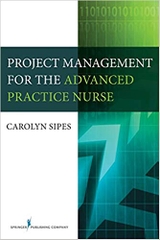 Project Management for the Advanced Practice Nurse