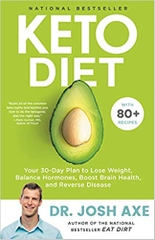 Keto Diet: Your 30-Day Plan to Lose Weight, Balance Hormones, Boost Brain Health, and Reverse Disease