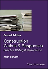 Construction Claims and Responses: Effective Writing and Presentation