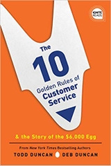 The 10 Golden Rules of Customer Service: The Story of the $6,000 Egg (Ignite Reads)