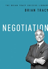 Negotiation (The Brian Tracy Success Library)