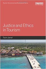 Justice and Ethics in Tourism (Tourism, Environment and Development Series)