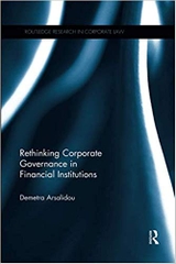 Rethinking Corporate Governance in Financial Institutions (Routledge Research in Corporate Law)