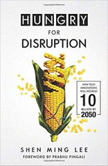 Hungry For Disruption: How Tech Innovations Will Nourish 10 Billion By 2050