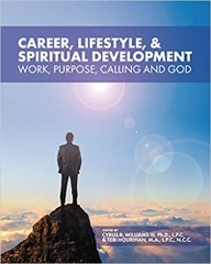 Career, Lifestyle, and Spiritual Development: Work, Purpose, Calling, and God