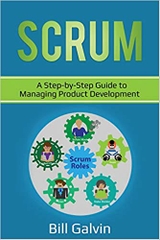SCRUM: A Step-by-Step Guide to Managing Product Development (Lean Six)