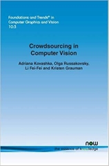 Crowdsourcing in Computer Vision (Foundations and Trends(r) in Computer Graphics and Vision)