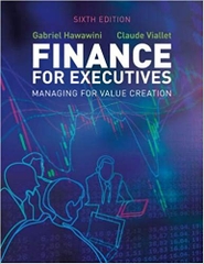 Finance for Executives: Managing for Value Creation