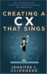 Creating a CX That Sings: An Introduction to Customer Journey Mapping for Marketers