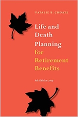 Life and Death Planning for Retirement Benefits (8th ed. 2019)