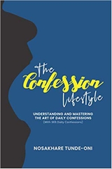 The Confession Lifestyle: Understanding and Mastering the Art of Daily Confessions