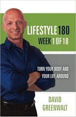 Lifestyle 180 Week 1 of 18: Turn Your Body and Your Life Around