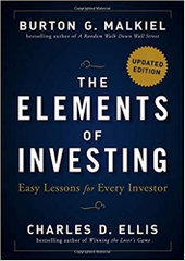 The Elements of Investing: Easy Lessons for Every Investor