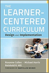 The Learner-Centered Curriculum: Design and Implementation