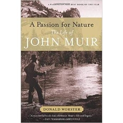 A Passion for Nature: The Life of John Muir