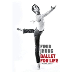 Ballet for Life: A Pictorial Memoir