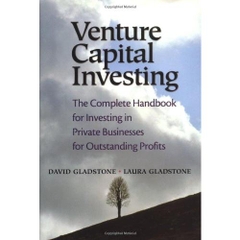 Venture Capital Investing: The Complete Handbook for Investing in Private Businesses for Outstanding Profits